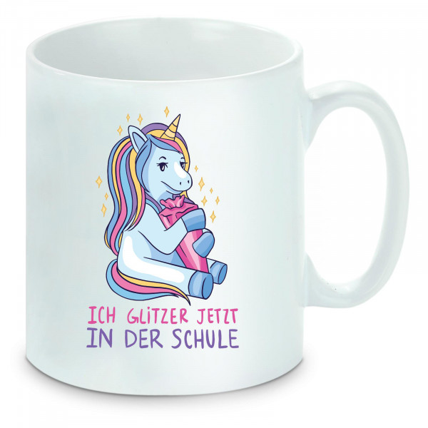 Tasse einfarbig Schule - Schulstart Einschulung - Ich glitzer in der Schule