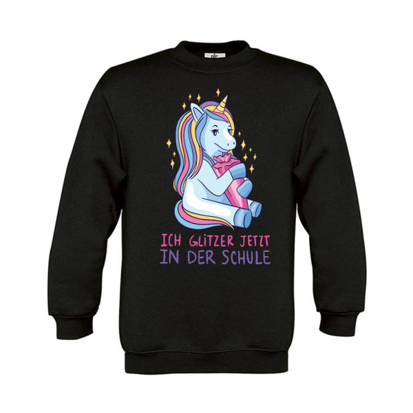 Sweatshirt Kinder Schule - Schulstart Einschulung - Ich glitzer in der Schule